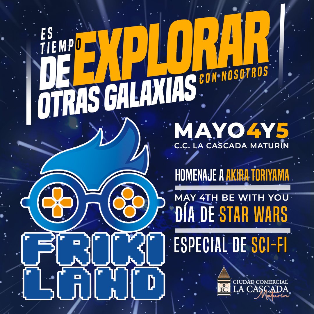 frikilandfest's tweet photo. No te puedes perder el evento Frikiland, dónde volveremos a encontrarnos para celebrar el día de Star Wars y rendir homenaje al maestro creador de Dragón Ball Akira Toriyama.  #frikilandtheshop #starwars #maturin #otaku #geek #dragonball  #akiratoriyama #evento #lacascadamaturin https://t.co/CX5up7fVee