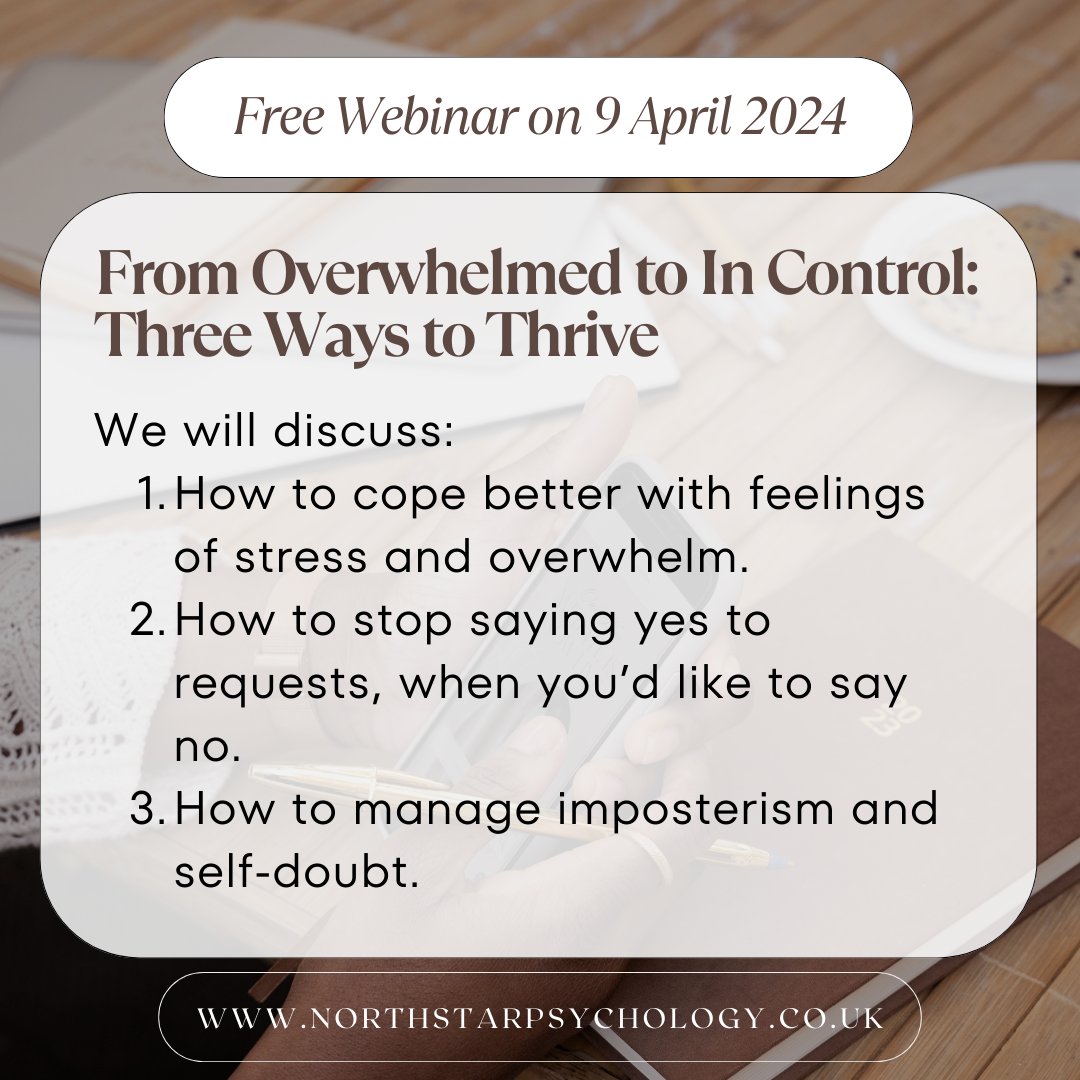 I notice that many people are feeling overwhelmed at the moment, through a combination of work stressors, life changes, family/caring responsibilities, worries about the future etc. I'm hosting a webinar to share some psychological tips & ideas. Bookings: northstarpsychology.co.uk/iwd