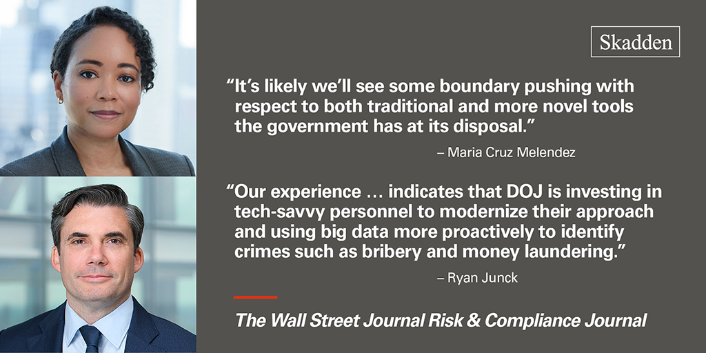 Partners Maria Cruz Melendez and Ryan Junck participated in a Q&A with The Wall Street Journal’s Risk & Compliance Journal regarding the new tools the U.S. government is utilizing to tackle corporate misconduct and national security concerns. deloitte.wsj.com/riskandcomplia…