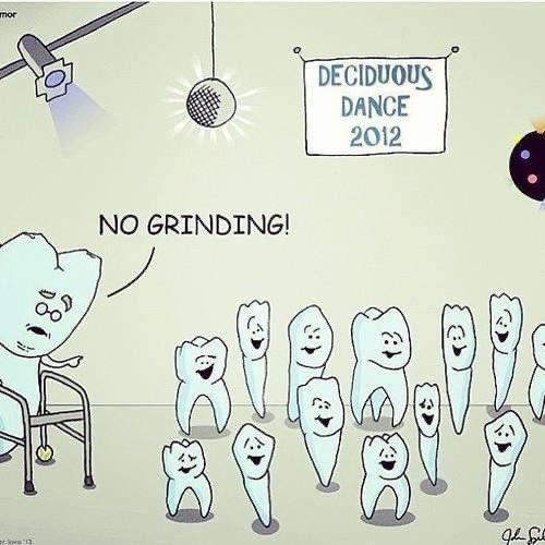 Dental Humor: Keep the grinding at the club, not while you sleep. [And if you grind while you sleep, wear a night guard to protect your teeth.]

#dentist #dentalhumor #dentalhumour #dentist #dentistry #dentistlife #dentistrylife #dentistrylove #dentistryworld #dentistsofinstagram