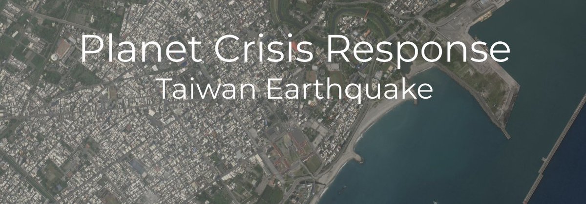 Planet’s Crisis Response Program has made available select non-commercial data for the recent earthquake affecting Hualien County in Taiwan. This dataset is reserved for users affiliated with an organization assisting with response efforts. Learn more: community.planet.com/community-blas…