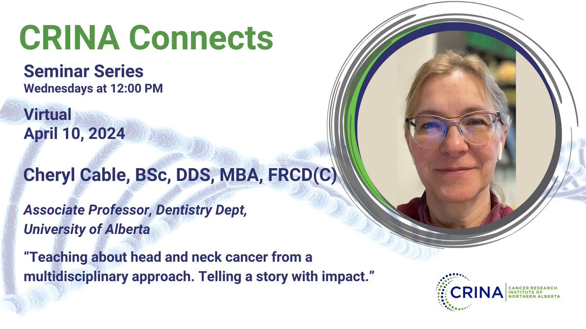 On Wednesday April 10, 2024, join CRINA and Dr. Cheryl Cable for 'Teaching about head and neck cancer from a multidisciplinary approach. Telling a story with impact.' Email crina@ualberta.ca for the Zoom link.