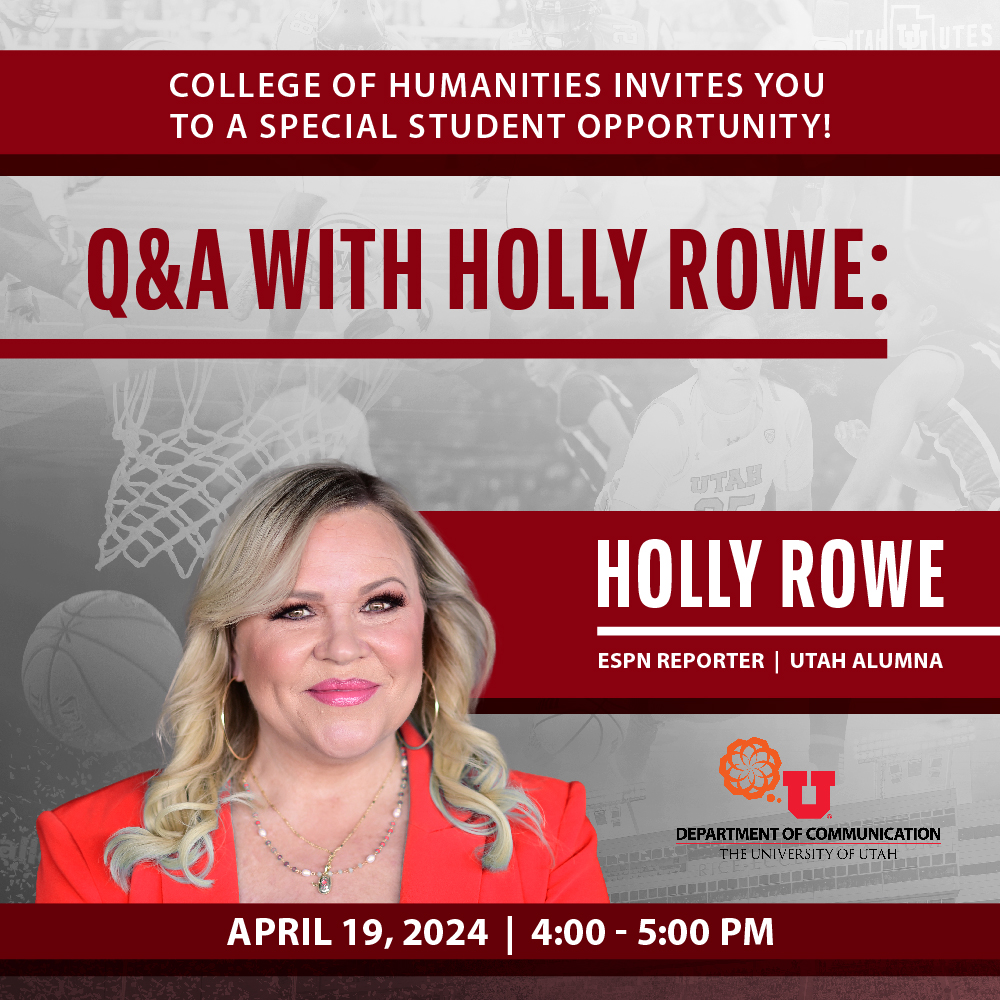 🚨 Attention students! 🚨 The College of Humanities invites you to a special opportunity - Q&A with Holly Rowe, ESPN Reporter and U of U Alum Join us on April 19 at 4pm in the Edna Anderson-Taylor Communication Institute (LNCO room 2910)