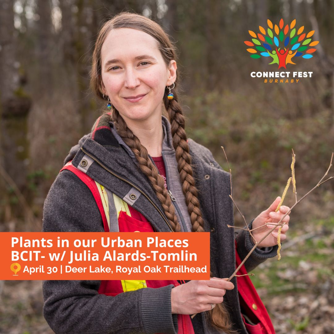 Plants in our Urban Places hosted by @bcit w/ Julia Alards-Tomlin. Join a tour of the native plants live in our urban parks and learn how to identify them! connectfest.ca #connectfestburnaby2024 #SFU #C4C @cityofburnaby @sfucentral @sfuearthsciences @sfuevsc @sfuenv