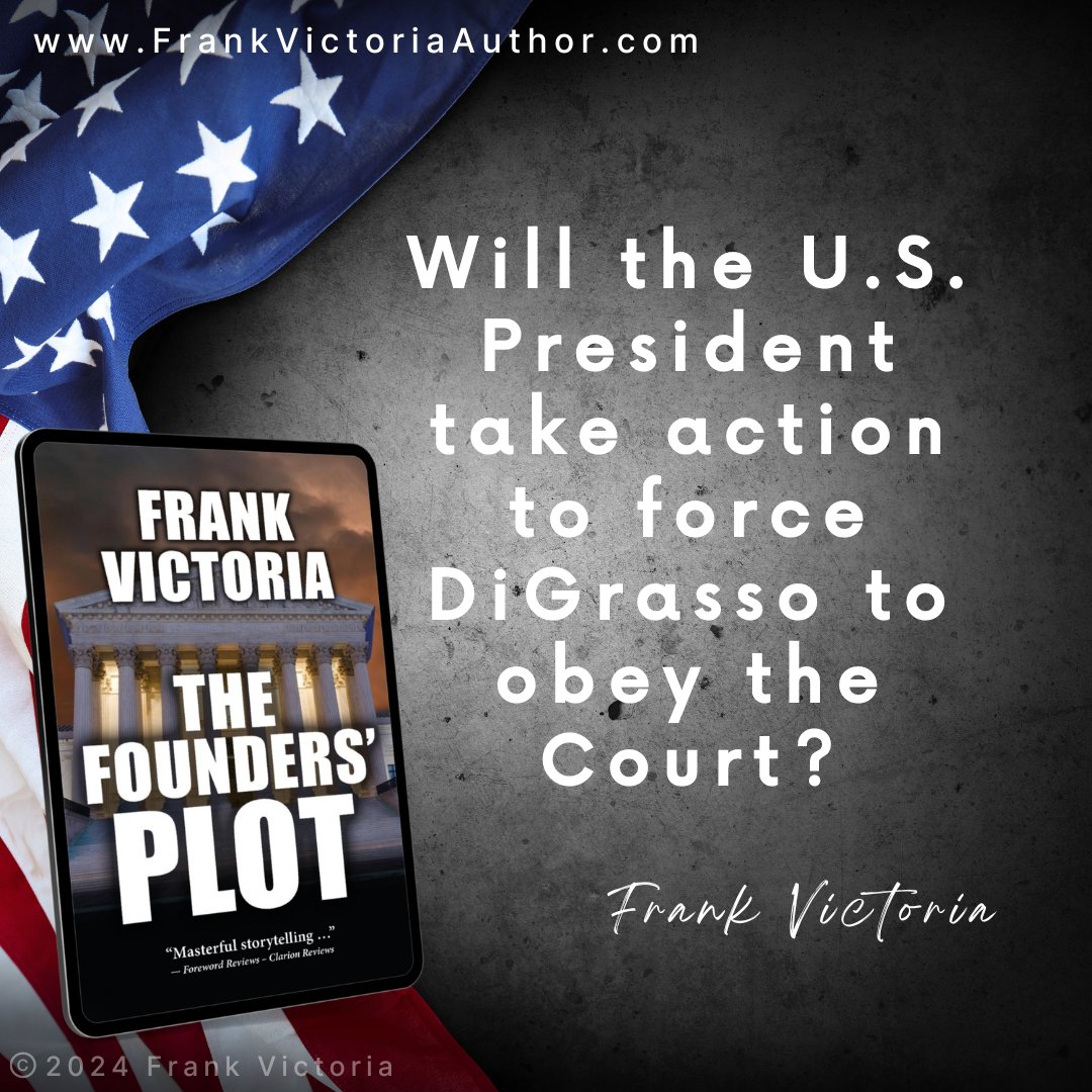 Will the U.S. President take action to force DiGrasso to obey the Court?⁠
⁠
Get your copy here: Bit.ly/FoundersPlot⁠
⁠
 #KindleUnlimited  #politicalthriller #PoliticalMystery #PageTurnerNovel #IARTG #conspiracythriller #instabook #conspiracies #politicalhumor⁠
⁠