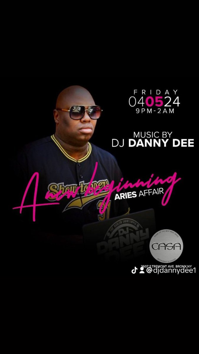 The Aries Takeover &amp; Official Bday Party For @ogty_263 &amp; @bx_mass

At The Newly Owned Casa Restaurant &amp; Lounge 

3607 E Tremont Ave, Bronx, NY 10465

Music By <a href="/djdannydee1/">DJ DANNY DEE THE HARLEM SHOWSTOPPER</a> 
#DjDannyDee #TheHarlemShowStopper 

Kitchen open til midnight 

Hookah Available