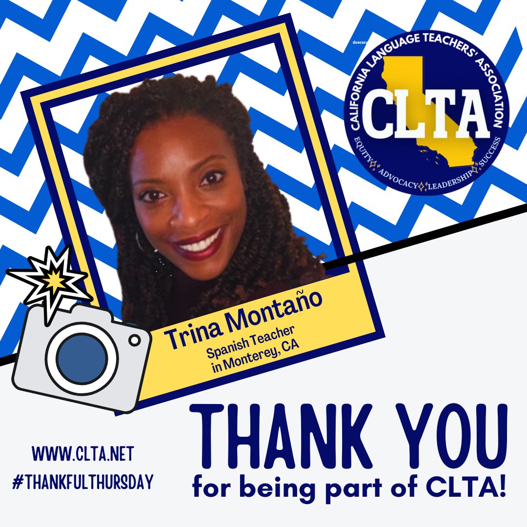 Meet Trina, a #SpanishTeacher for 22+ yrs. She's been a CLTA member for 2 years and joined in order 'to connect with K-16 language teachers in the state of CA and to contribute to knowledge sharing about best practices in language assessment.' #ThankfulThursday