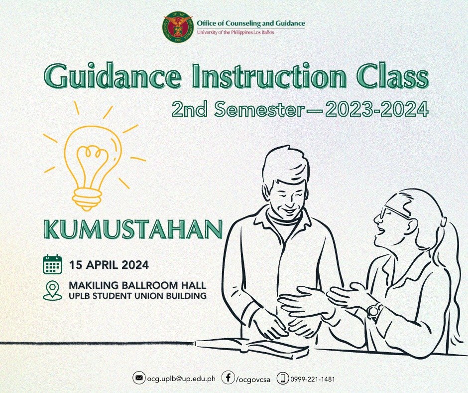 'Kumustahan' for freshmen of the 2nd Semester—A.Y. 2023-2024 on 15 April 2024 at the Makiling Ballroom Hall, UPLB Student Union Building. Kindly wait for an email for the registration. For more information, you may send an email to ocg.uplb@up.edu.ph