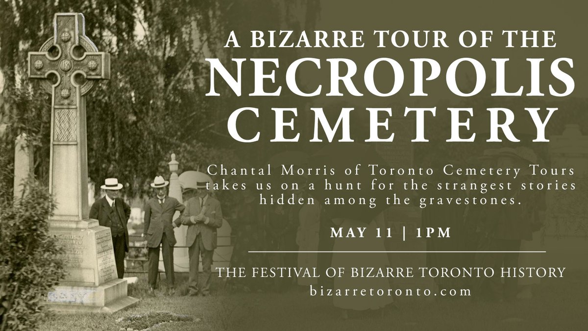 There are strange stories hidden among the gravestones of the Necropolis... We'll head out in search of them with @TOCemeteryTours as part of The Festival of Bizarre Toronto History! Learn more here: bizarretoronto.com