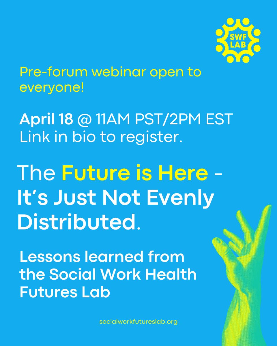 SWFuturesLab's tweet photo. Join our SW Fellows for a workshop on The Future is Here - It’s Just Not Evenly Distributed. Lessons learned from the Social Work Health Futures Lab to learn about what the lab has learned so far! Link in bio to register. #SWFuturesLab #SWFutures #AnticipatorySW https://t.co/dwTiNwTRgj