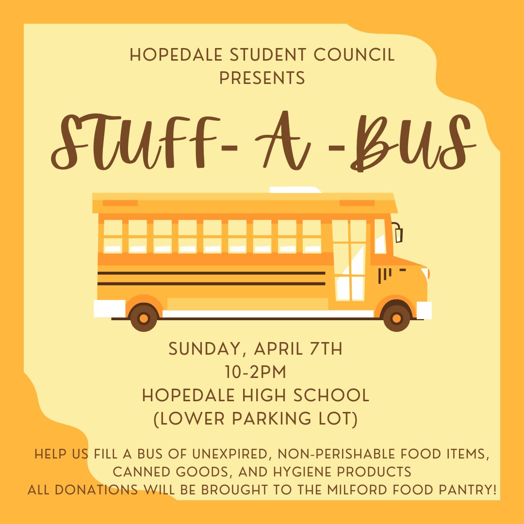 Stop by StuCo’s “STUFF-A-BUS” food drive on Sunday, April 7th from 10am-2pm in the lower HS parking lot.  Donations of non-perishable, unexpired canned goods/food items can be dropped off to be donated to the Milford Food Pantry!
<a href="/hopedalejshs/">Hopedale Jr-Sr HS</a> <a href="/DerekAtherton1/">Derek Atherton</a> <a href="/HopedaleAP/">Timothy Johnson</a>