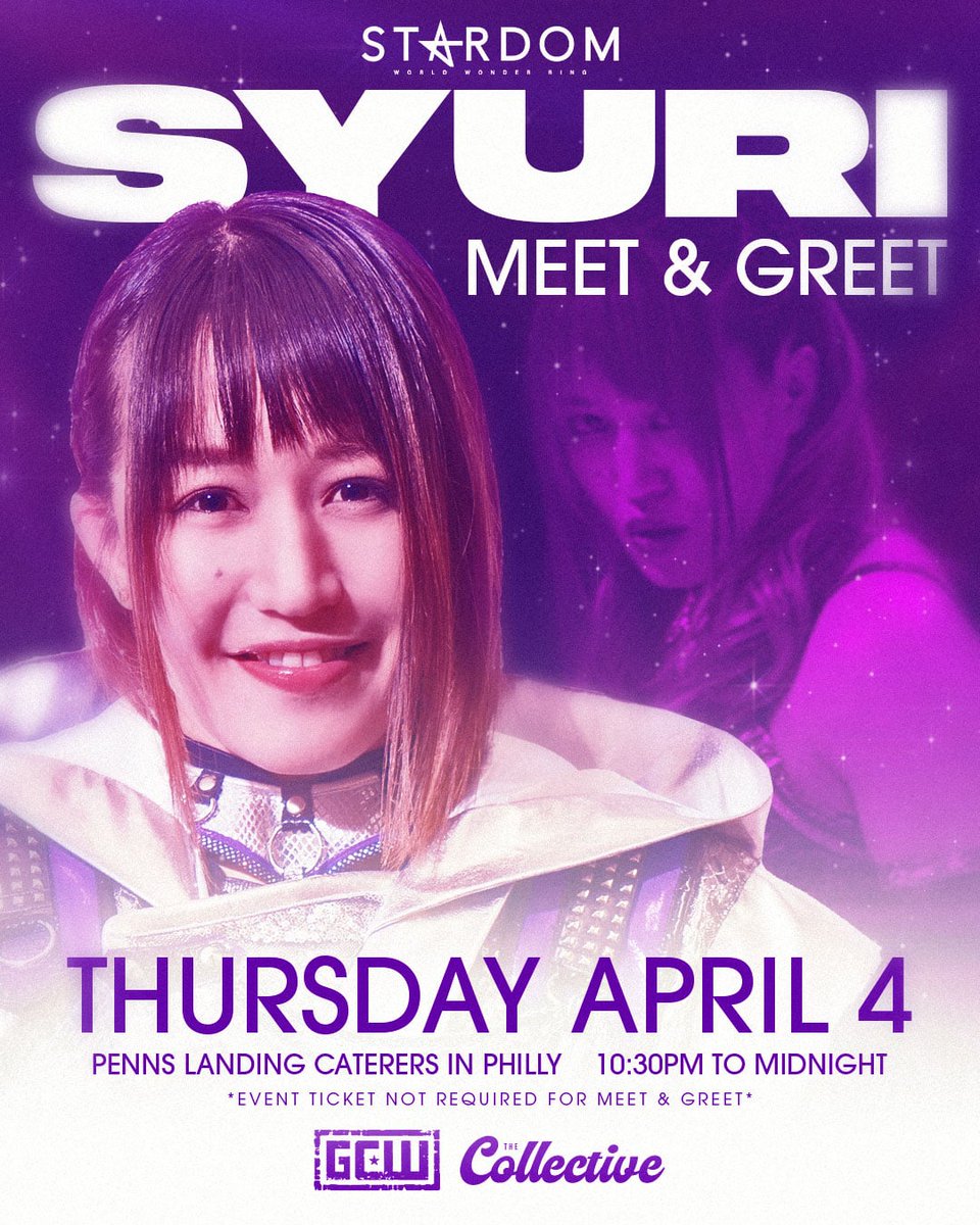 *TONITE 1030PM - 1159PM* @we_are_stardom sensation SYURI will be doing a special Meet and Greet at The Collective prior to the #GCWJCWvsTheWorld show! No event ticket is required to attend the Meet and Greet...