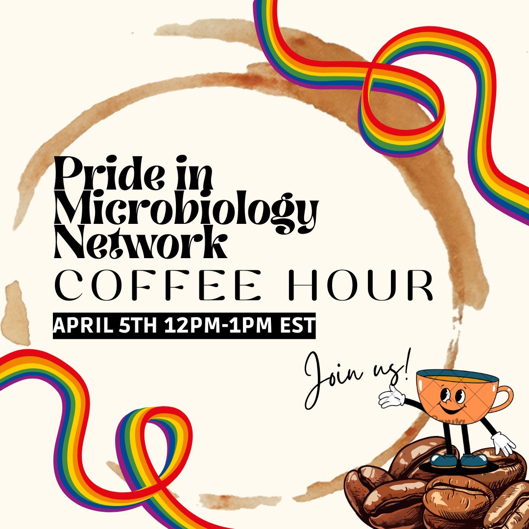 Looking forward to our first ever coffee hour tomorrow afternoon (April 5th) from 12pm to 1pm Eastern Time! If you are interested in joining, sign up for our mailing list at our website below (or shoot us a DM)! We will send out the link again tomorrow! prideinmicrobiology.github.io