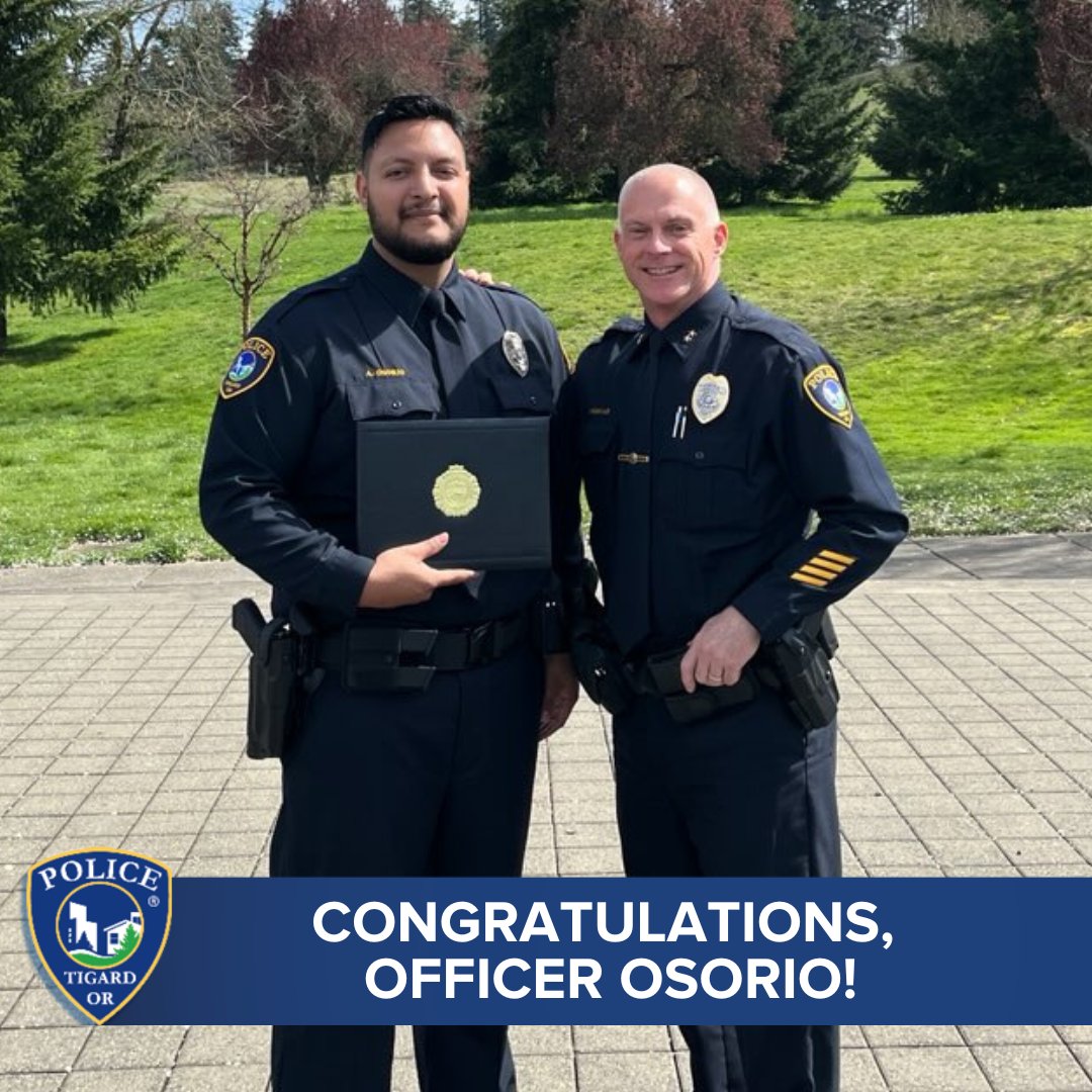 Congratulations to Officer Osorio, who just graduated from the 16-week police academy in Salem! Now that he's back with us in Tigard, he'll spend the next several months in field training learning from experienced officers before he'll start taking calls on his own.