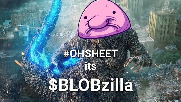 Something big is coming..

And its name is $BLOB zilla

Join us on our adventure across the ocean and lets get to land.

Where we can wreak havoc and make a name for ourselfs.

Invite all your friends to join our community and to embark on this adventure to the moon,
together as