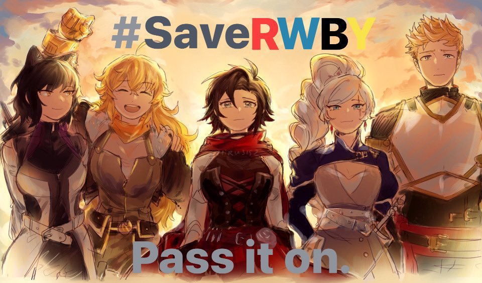 AnAverageGamerX's tweet photo. #SaveRWBY Pass it on… #RWBY 
#greenlightrwbyvolume10 https://t.co/3TsUAwhOvb