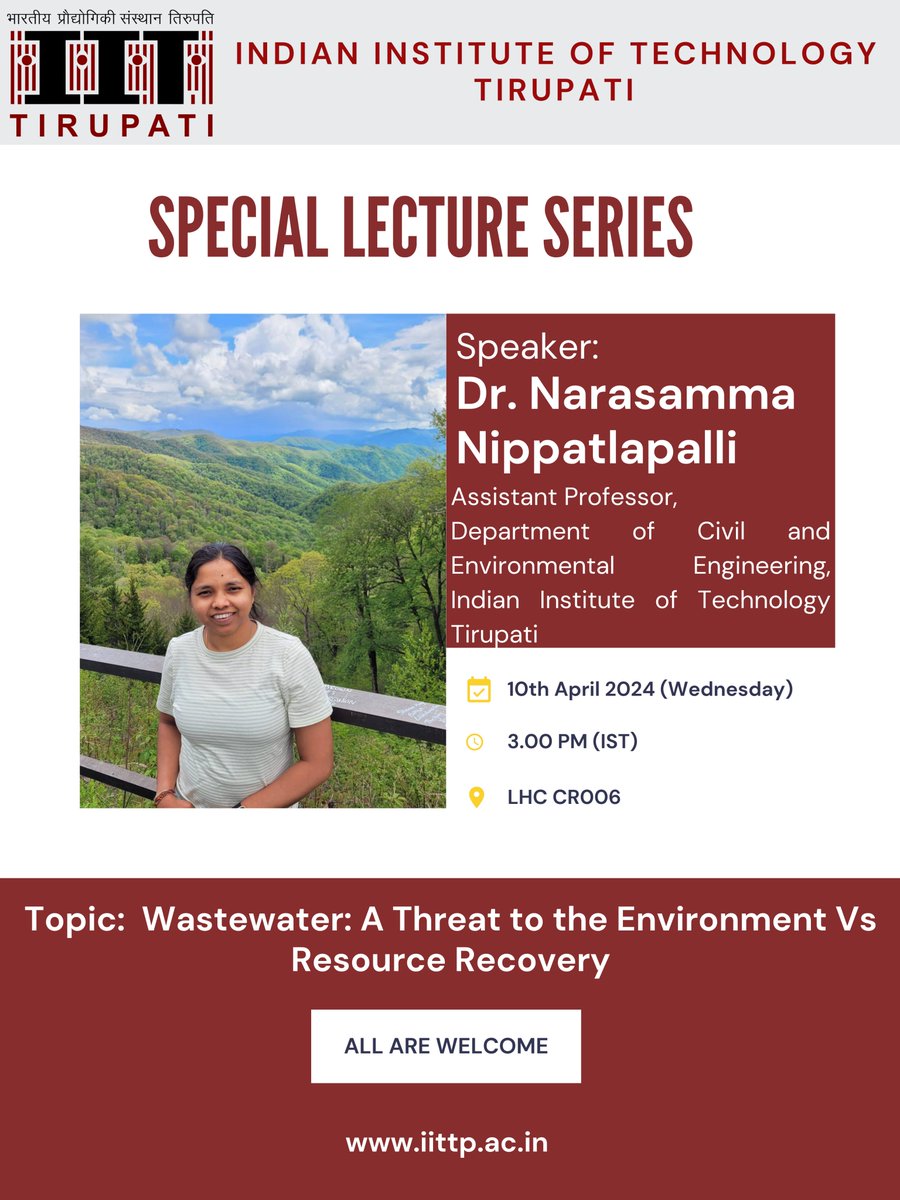 Next special talk will be given by Dr. N. Narasamma on the topic  'Wastewater: A Threat to the Environment Vs Resource Recovery,' on 10-4-2024 at 3 pm. All are Invited @iit_tirupati