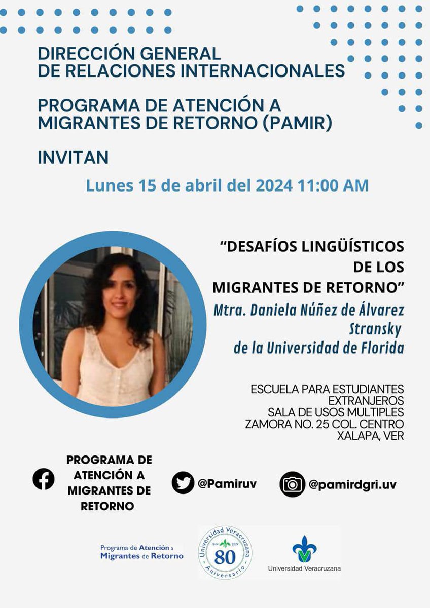 ¡PAMIR extiende la invitación el día Lunes 15 de abril a las 11:00 am para explorar los "Desafíos Lingüísticos de los Migrantes de Retorno"! La Mtra. Daniela Núñez de Álvarez Stransky, Universidad de Florida compartirá su experiencia en la sala de usos múltiples de la <a href="/eee_uv/">Escuela para Estudiantes Extranjeros - UV</a>