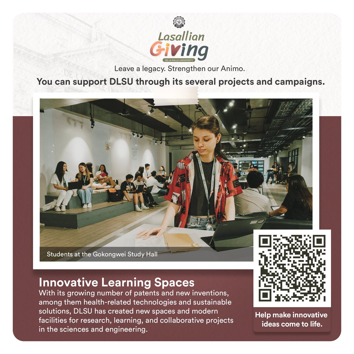 With its growing number of patents and new inventions, DLSU has created spaces and modern facilities for research, learning, and collaborative projects.  Help make innovative ideas come to life through Lasallian Giving. Scan the QR code for giving options  #LasallianGiving