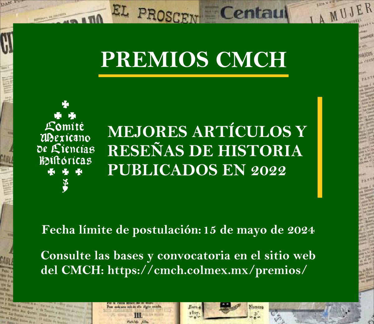 cmch_historicas's tweet photo. El Comité Mexicano de Ciencias Históricas (CMCH) invita a participar en los Premios del CMCH a los mejores artículos y reseñas de Historia publicados en revistas mexicanas en 2022. Consulte las bases y convocatoria en el sitio web del #CMCH: https://t.co/jlS4oada1u #PremiosCMCH🏆 https://t.co/G4vHpx8YI4
