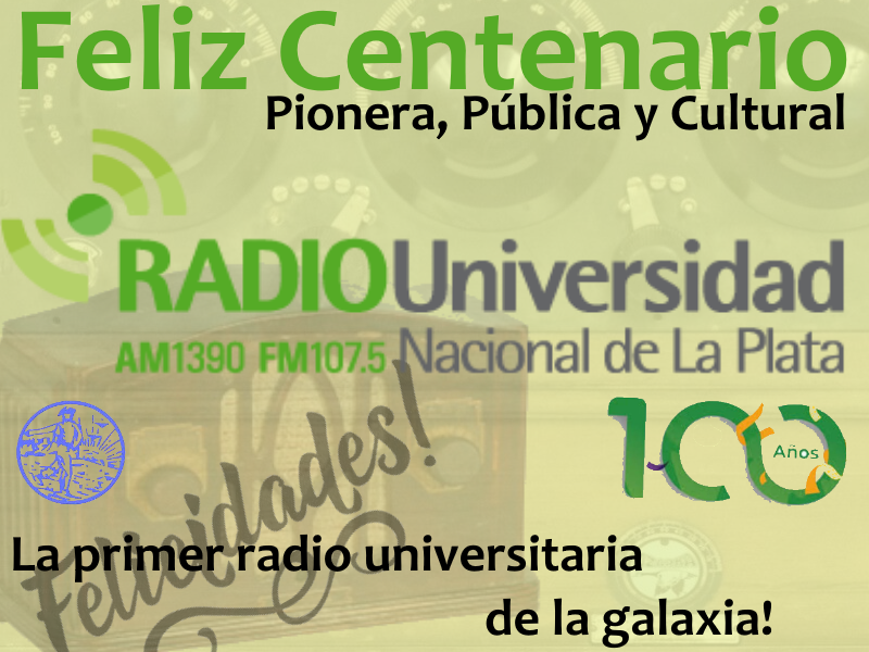 #FelizCentenario <a href="/radioulaplata/">Radio UNLP</a> 
PRIMER RADIO UNIVERSITARIA DEL MUNDO! 
Felicidades!
<a href="/unlp/">UNLP</a> 
<a href="/UNLPTV/">UNLP.TV</a> 
<a href="/SRIUNLP/">Secretaría de Relaciones Institucionales UNLP</a>