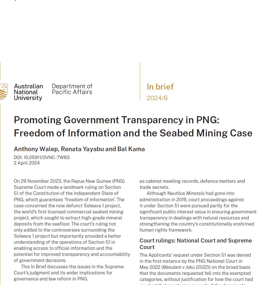 PNG Constitution grants the freedom of information with potential for better transparency. But not well utilised. A landmark 2023 Supreme Court decision on Seabed mining may signal change. Walep, Yayabu & I provide a brief analysis. @anudpa @ANUBellSchool openresearch-repository.anu.edu.au/handle/1885/31…