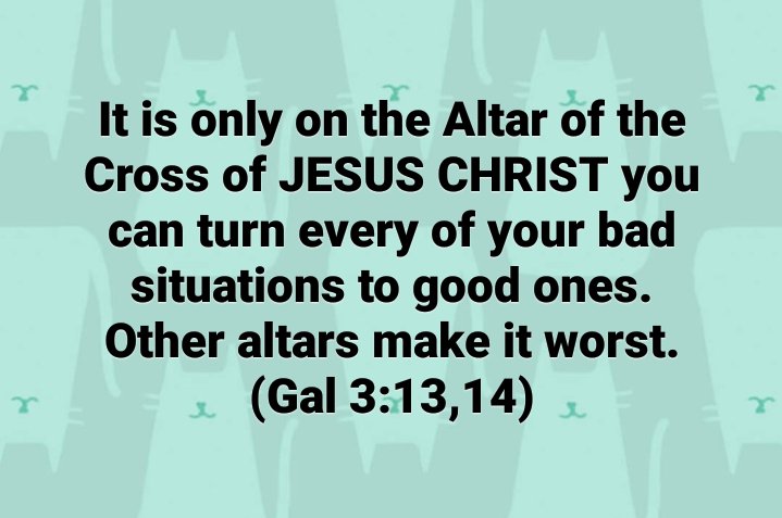 ModiboGodwill's tweet photo. #altar #cross #Jesus #Christ #can #turn #good #bad #situation #worst https://t.co/rewiRnl4xX