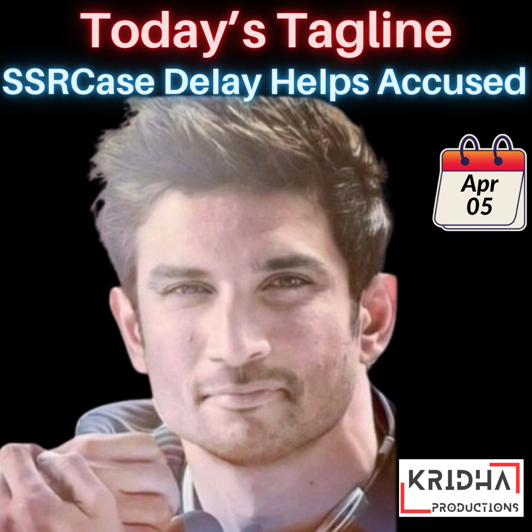 SSRCase Delay Helps Accused -Today's Tagline @withoutthemind @divinemitz