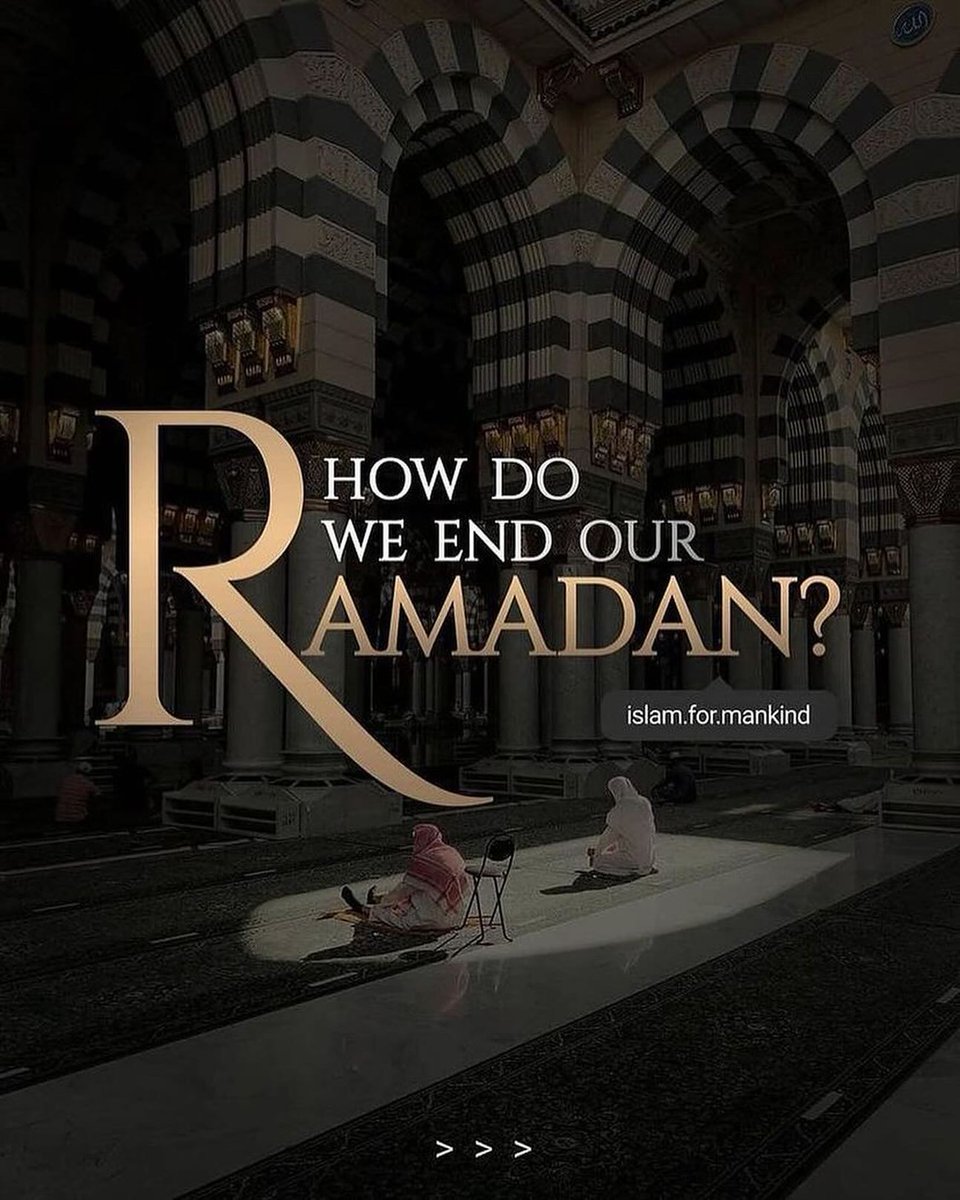 ▪︎》HOW DO WE END OUR RAMADAN? ▪︎》THREAD🧵