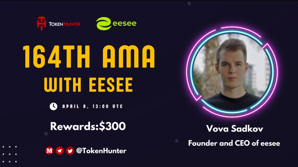 📢The 164th #AMA #Tokenhunter x @eesee_io🎉 ⏰Time: 13.00PM (UTC) - 8th April 💰#Rewards: $300 💎Airdrop Rules 🍀Like & RT & Comment Question (Max 5) 🍀Follow @eesee_io & @_TokenHunter 🍀Join t.me/tokenhunter_of… 🍀Join t.me/tokenhunter_an…