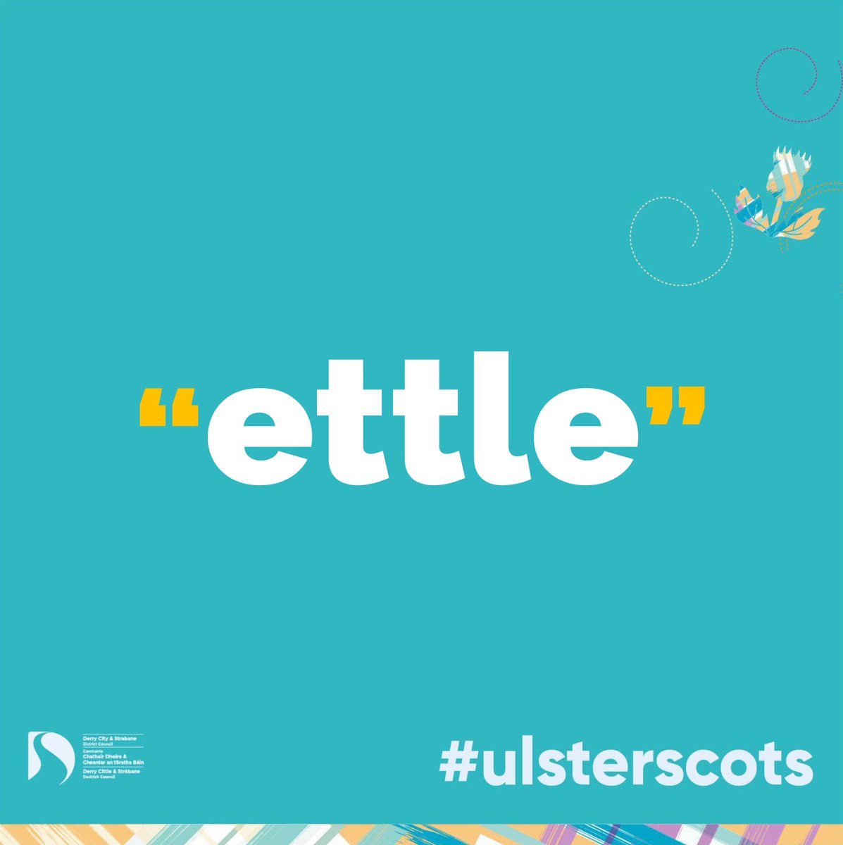 Ettle (verb): to intend, attempt, or plan to do something. Also a noun meaning ‘ambition’, ‘desire’ 'intention' or 'objective' #UlsterScots