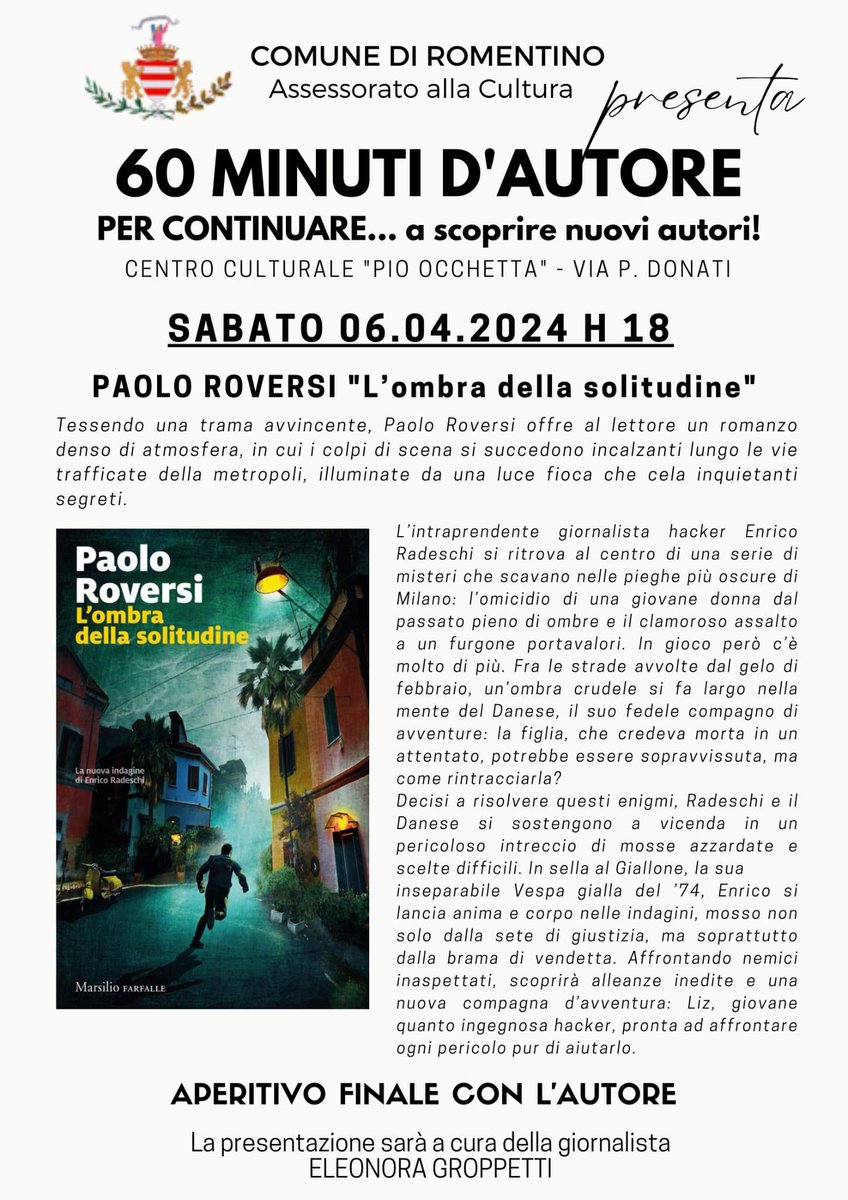 Sessanta minuti d'autore: vi aspettano con il sottoscritto DOMANI sabato 6 aprile a Romentino (NO) in cui parlerò di Radeschi e del nuovo romanzo #LOmbraDellaSolitudine
Vi aspetto alle ore 18!
#paoloroversi #incontri #presentazioni #gialli #noir #giallone