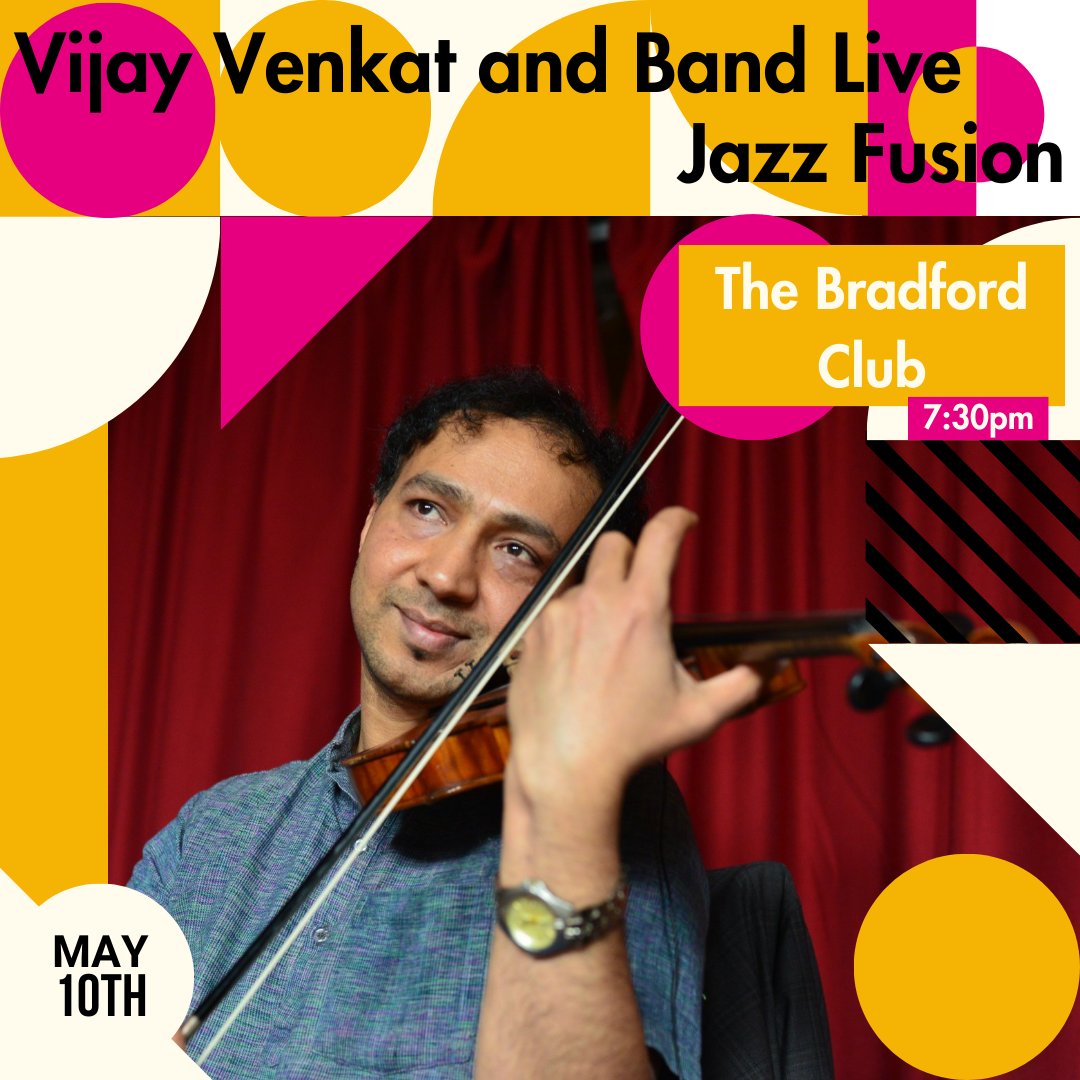 Vijay Venkat and Band Live: Jazz Fusion 🎹🥁🎻🎸 Showcasing Vijay’s talent as a musician and composer, Jazz Fusion blends genres and styles with improvisations spanning different genres. 📍 The Bradford Club 📆 Friday 10 May | 7.30pm 🎟️ Pay What You Decide - Link in bio!