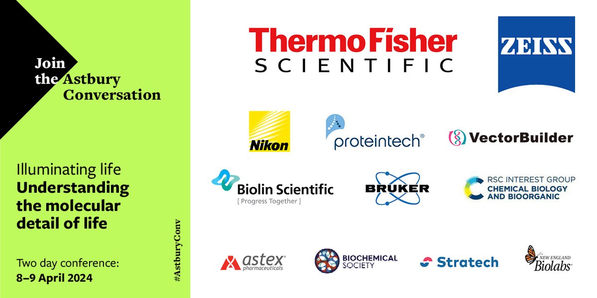 @LeedsUniEng @chemleedsuni @LeedsMedHealth Astbury Conversation 2024 is proudly sponsored by @thermofisher @ZEISS_Group @UKNikon @Proteintech @VectorBuilder @BiolinSci @bruker @RoySocChem @BiochemSoc @Stratech_UK @NEBiolabs and Astex