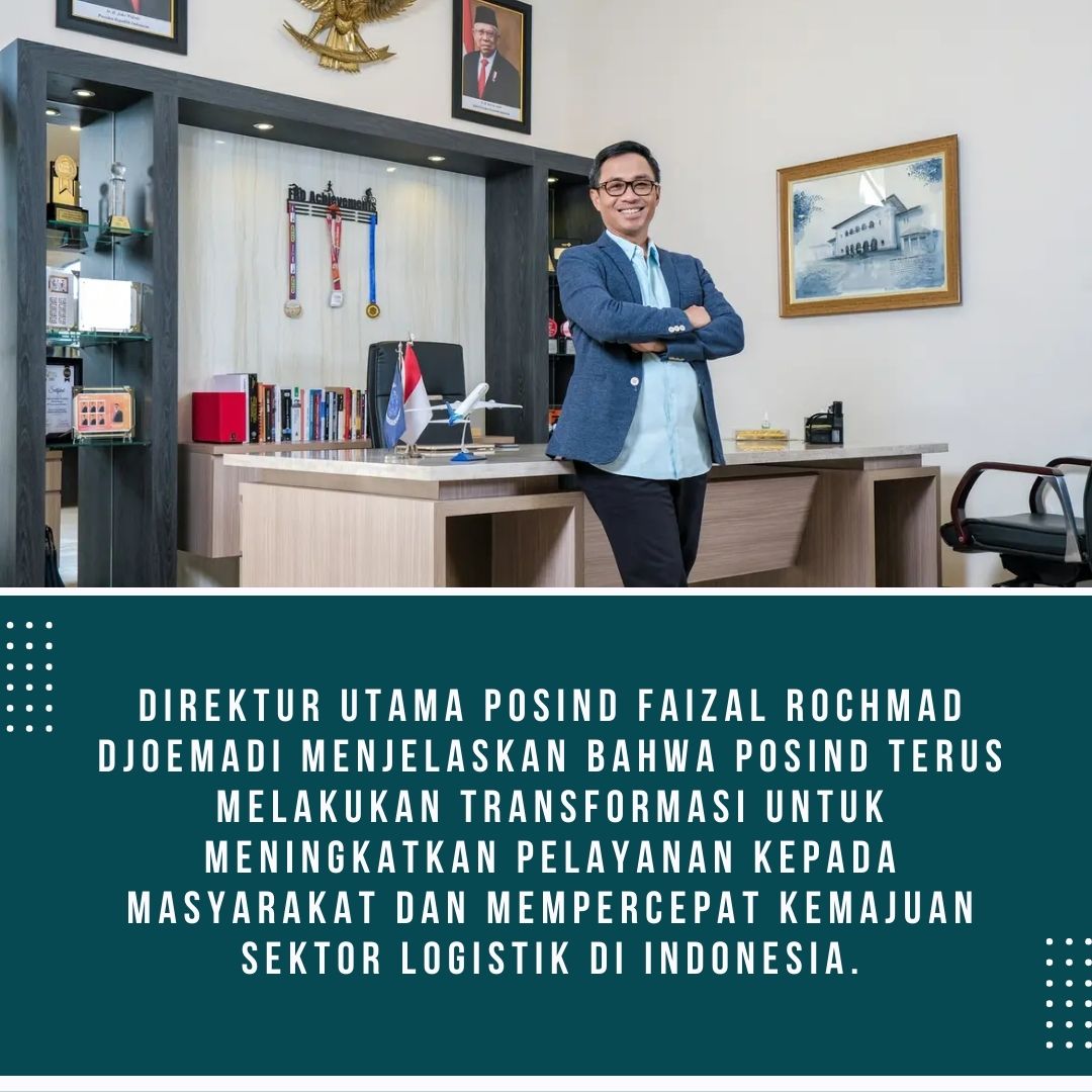 Faizal Rochmad Joemadi sebagai Direktur Utama @PosIndonesia #PosIND menjelaskan bahwa #PosIndonesia terus akan melakukan transformasi untuk meningkatkan pelayanan yang maksimal kepada masyarakat dengan mempercepat kemajuan sektor logistik di Indonesia .