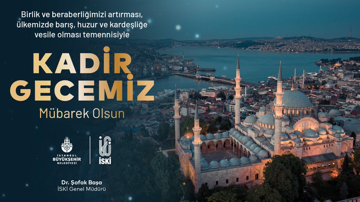 İSKİ Ailemizin ve tüm İstanbullu hemşerilerimizin Kadir Gecesini kutluyorum!