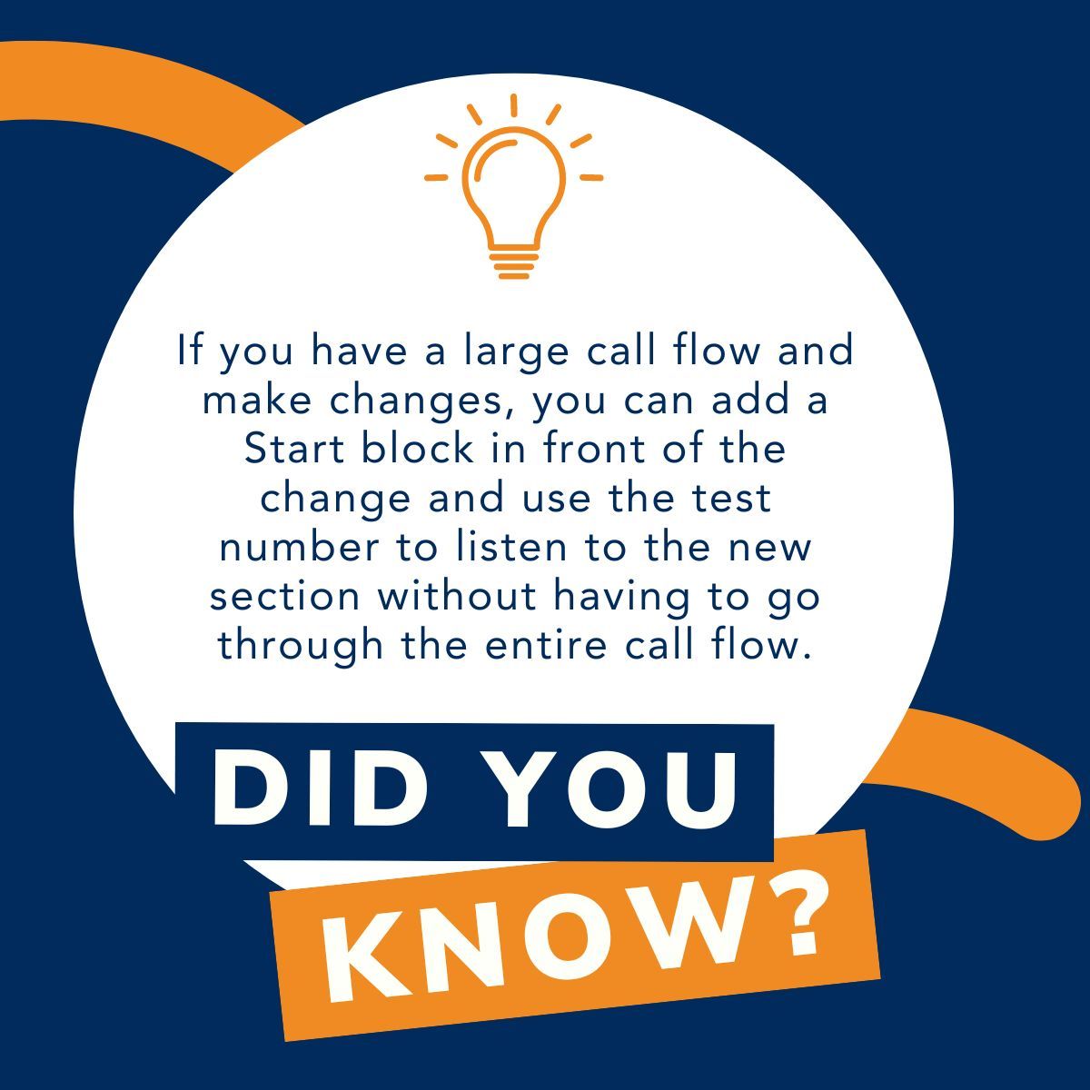 🧐Did you know…

If you have a large call flow (X-flow) and make changes, you can add a ‘Start’ block in front of the change and use the test number to listen to the new section without having to go through the entire call flow.

#PatientAccess #DigitalFrontDoor #CloudTelephony