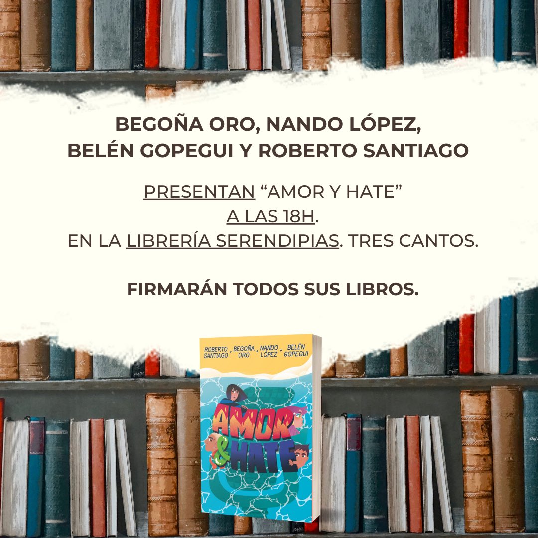 Robrto_santiago's tweet photo. Os espero hoy viernes a las 18:00h en @Serendipias3c
Presentación de #AmorYHate junto a Begoña Oro @Nando_Lopez_ y Belén Gopegui.
Firmaremos todos nuestros libros.
¡Nos vemos en un rato!
@SMlibros_es
@Dos_Passos
@Palmiramar https://t.co/sGAwLEC7j3
