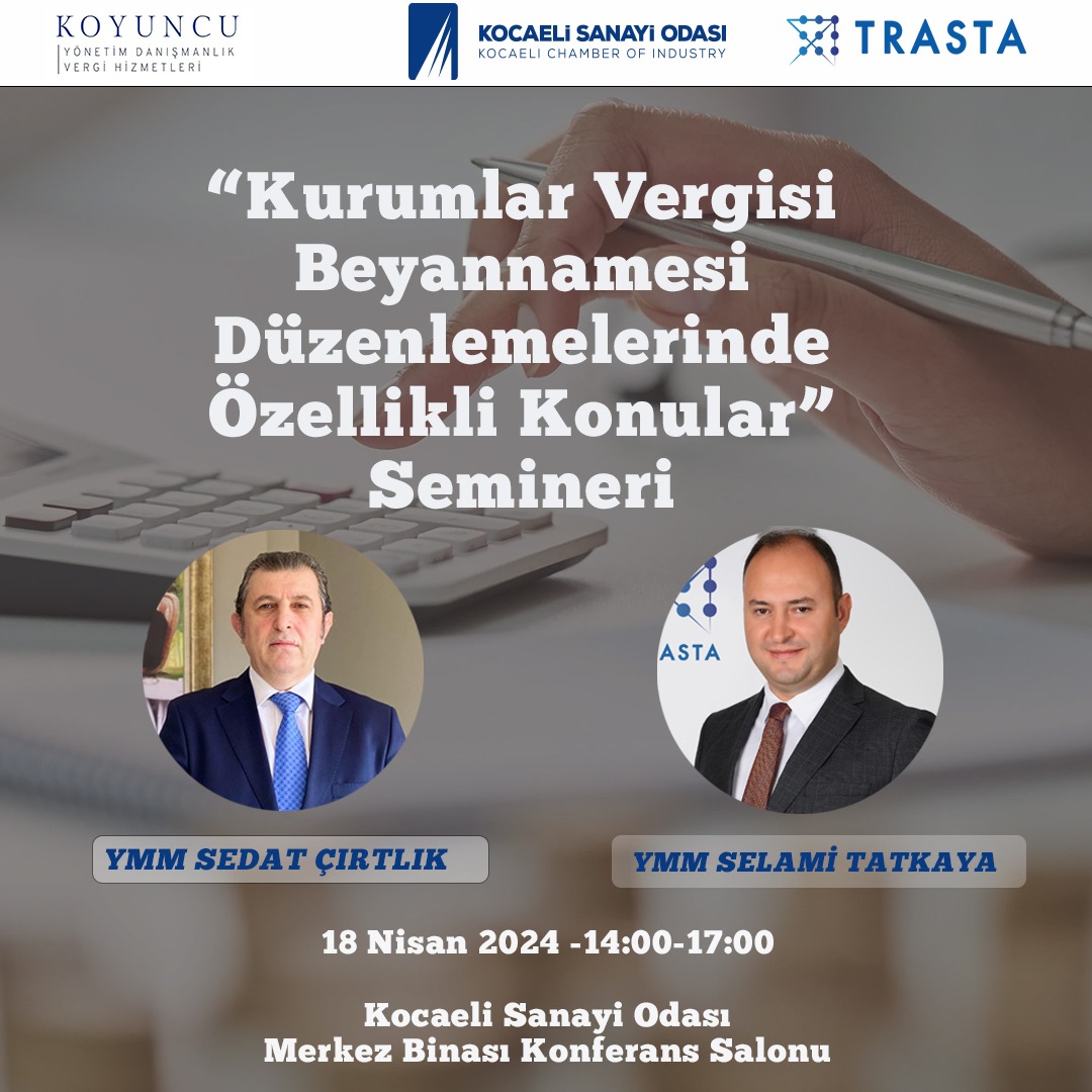 Odamız organizasyonunda, Trasta Yeminli Mali Müşavirlik ve Koyuncu Yeminli Mali Müşavirlik iş birliği ile “Kurumlar Vergisi Beyannamesi Düzenlemelerinde Özellikli Konular” seminerine katılımlarınızı bekleriz. Kayıt için⤵️ kosano.org.tr/kurumlar-vergi… #kocaelisanayiodası #tobb