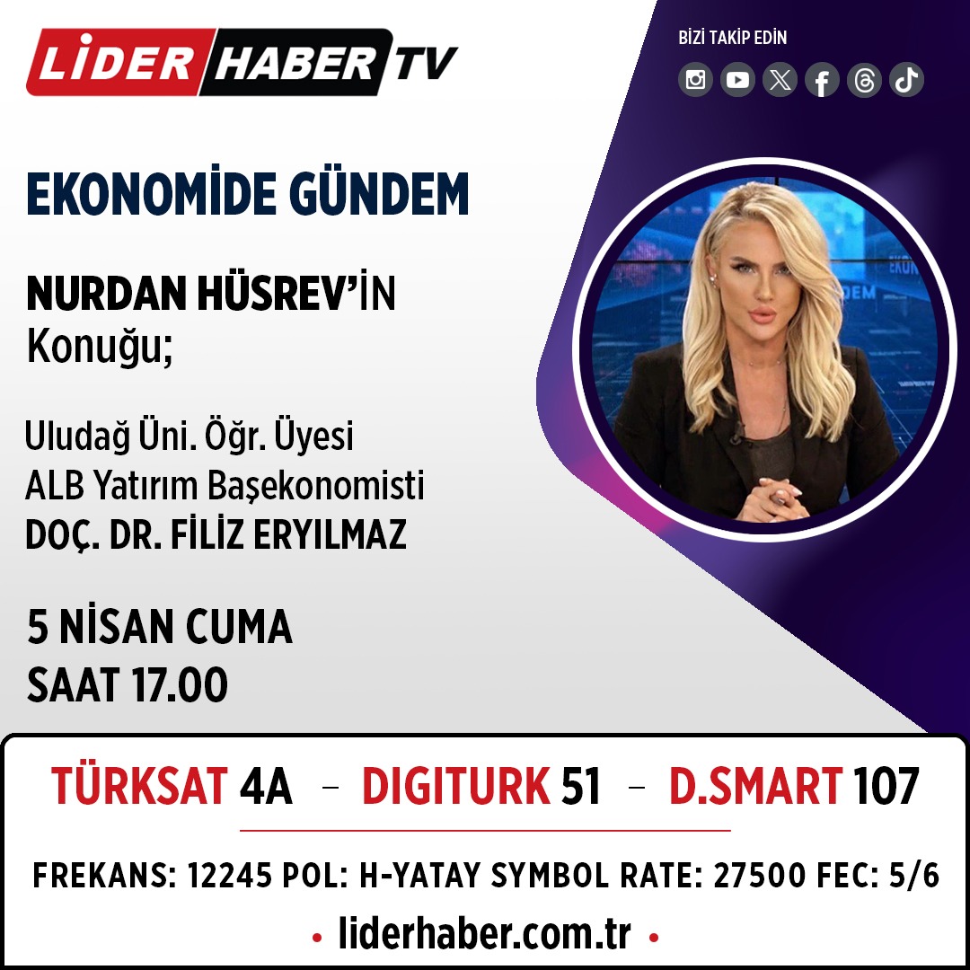 Nurdan Hüsrev'in sunduğu Ekonomide Gündem programının bugünkü konuğu Uludağ Üni Öğretim Üyesi ALB Yatırım Başekonomisti Doç. Dr. Filiz Eryılmaz olacak. @nurdanhusrev @erylmaz_filiz 📷 5 NİSAN 📷17.00 📷Lider Haber #ekonomi #ekonomidegündem #türklirası #döviz #borsa #liderhaber