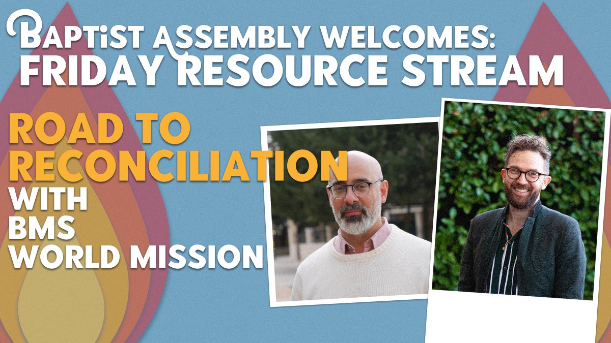 #BaptistAssembly welcomes you to our Friday Holy Spirit Come space for deeper resourcing. THE ROAD TO RECONCILIATION with @BMSWorldMission: Drawing on the work of BMS & Martin Accad, we will workshop practical pathways to healing after splits. BOOK NOW! ow.ly/cLAc50R47kI