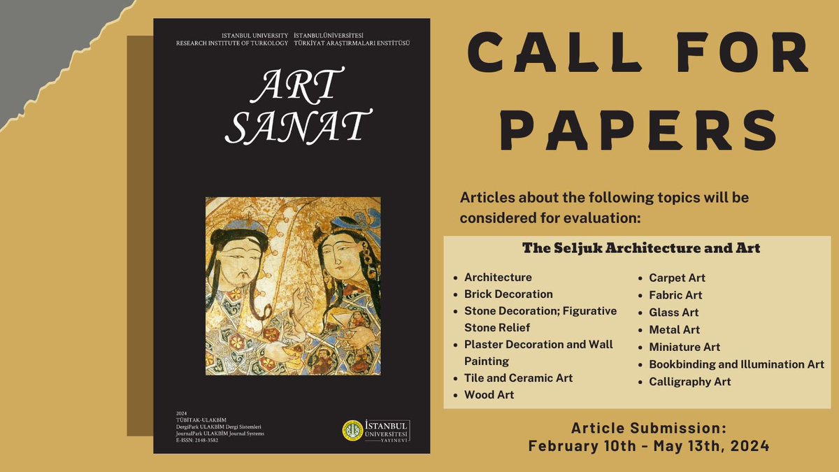 📢Call for Papers! Art-Sanat Thematic Issue: The Seljuks Article Submissions: February 10th - May 13th 24 Learn more: bit.ly/4cLuCyJ #istunipress #callforpaper #art