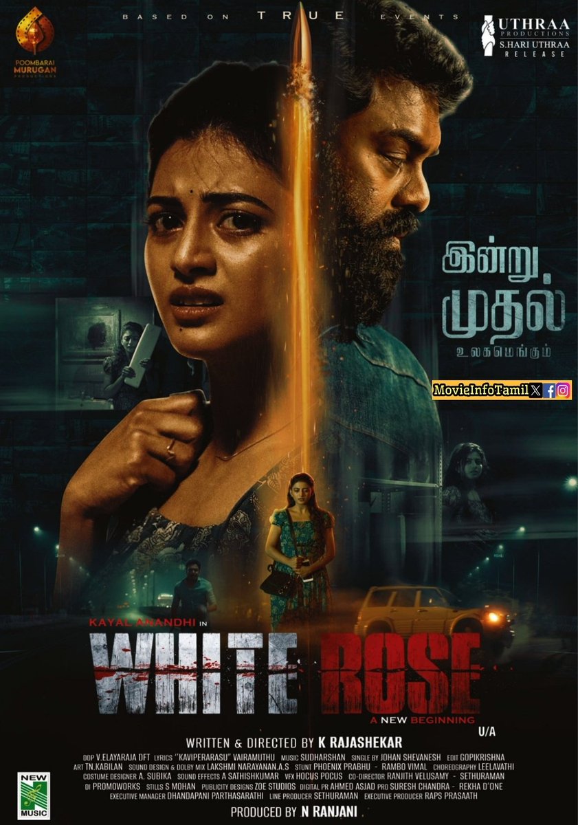 An Interesting Psycho Thriller #WhiteRose From Today in your @Sri_Senthilvel Cinemas Bookings Open Now #ticketnew.com #WhiteRoseFromApril5th A @DirRajshekar film 🎬 Music by 📷@shan_0029 @suresh_9studio @anandhiactress @udhayramakrish2 @vijjith1 @nakshatra1002