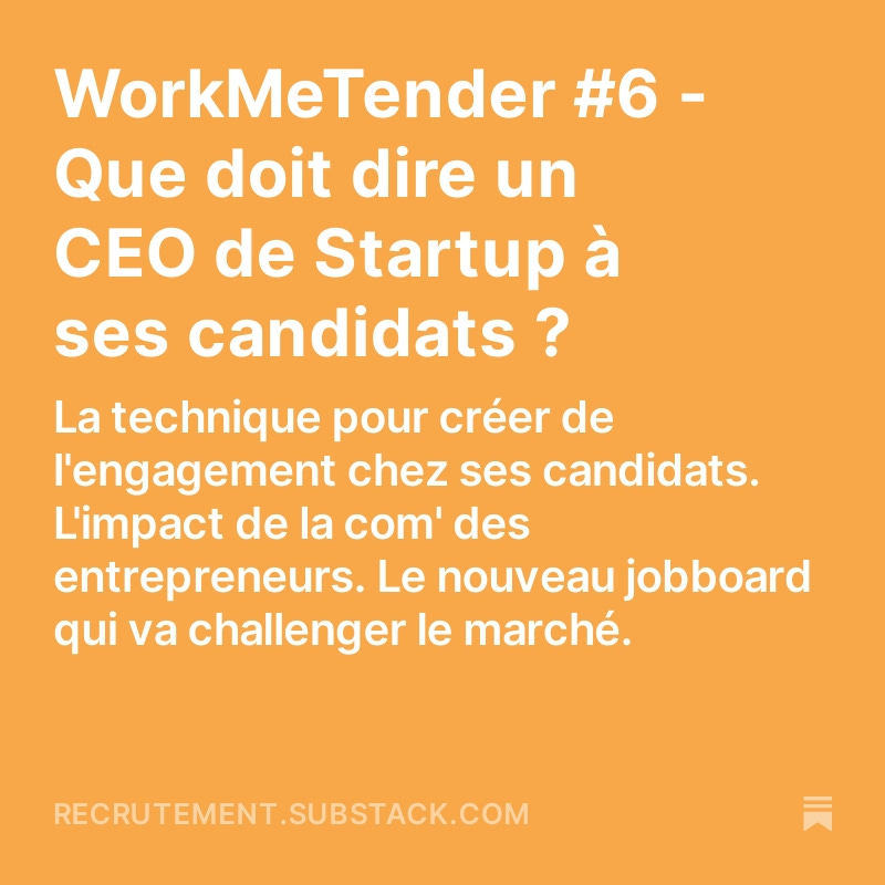 Que doit dire un CEO de startup à ses candidats ? 

➡️ La Lettre <a href="/WorkMeTender/">WorkMeTender - Recrutement & Marque Employeur</a>, numéro 6, c'est dispo !

recrutement.substack.com/p/workmetender…