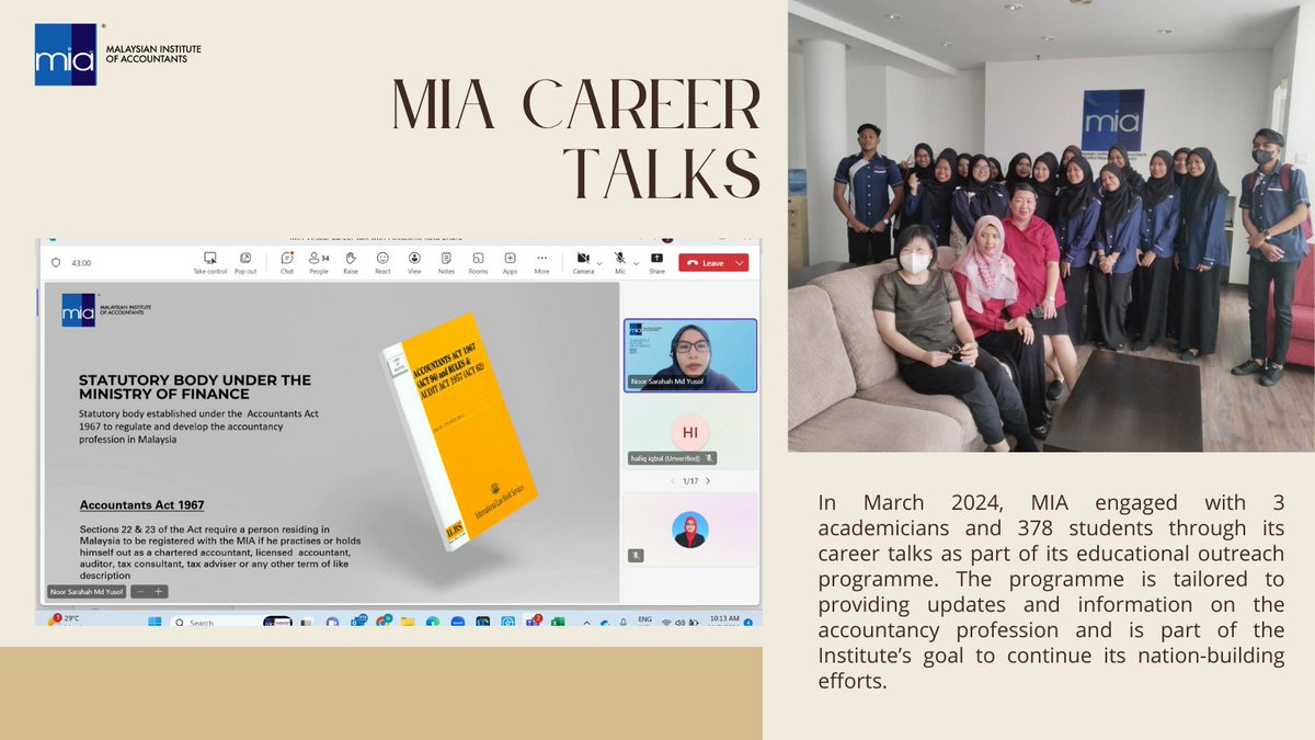 In March 2024, MIA engaged with 3 academicians and 378 students through its career talks as part of its educational outreach programme. The programme is tailored to provide updates and information on the accountancy profession.
