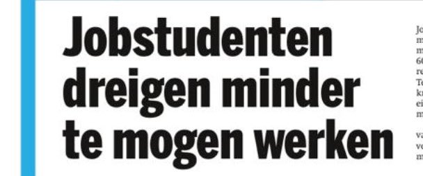 Geef studenten de kans om onbeperkt bij te verdienen. Is goed voor hen en goed voor onze economie. De idee dat ze reguliere jobs afnemen is door krapte arbeidsmarkt compleet achterhaald. De verlenging tot 600u was een goede zaak. In ons #groeiplan willen we verder gaan.