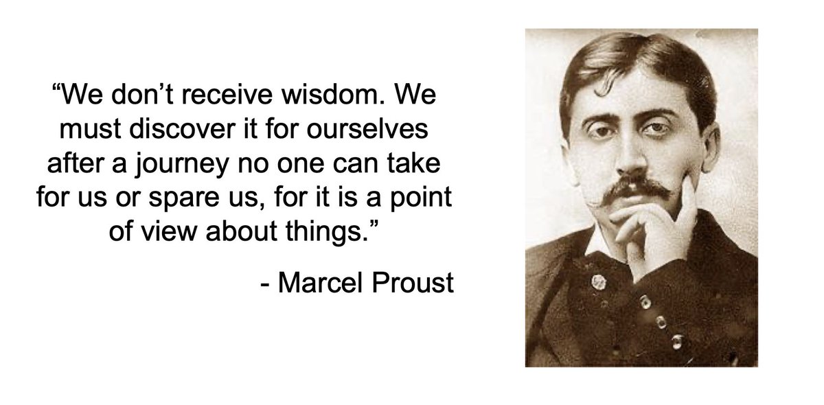 (1)
“We don’t receive wisdom. We must discover it for ourselves after a journey no one can take for us or spare us, for it is a point of view about things.”
- Marcel Proust

Absolutely BUT educationalists will take this to justify 'constructivist pedagogy'.

#howlearninghappens