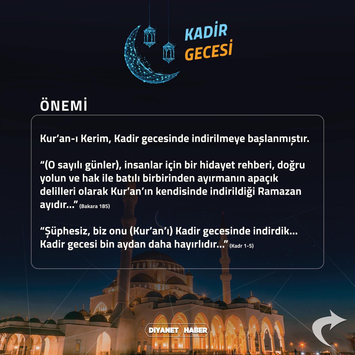 Şüphesiz,biz onu (Kur'an'ı) Kadir Gecesi'nde indirdik.  
    
YA RAB!
Kadir Gecesi’nin nuruyla aydınlanan bu özel gecede  dualarınızın kabul olduğu, günahlarınızın affedildiği,huzur ve bereket dolu bir gece geçirmenizi nasip eyle.

Hayırlı Cumalar,Hayırlı Kandiller

#KadirGecesi