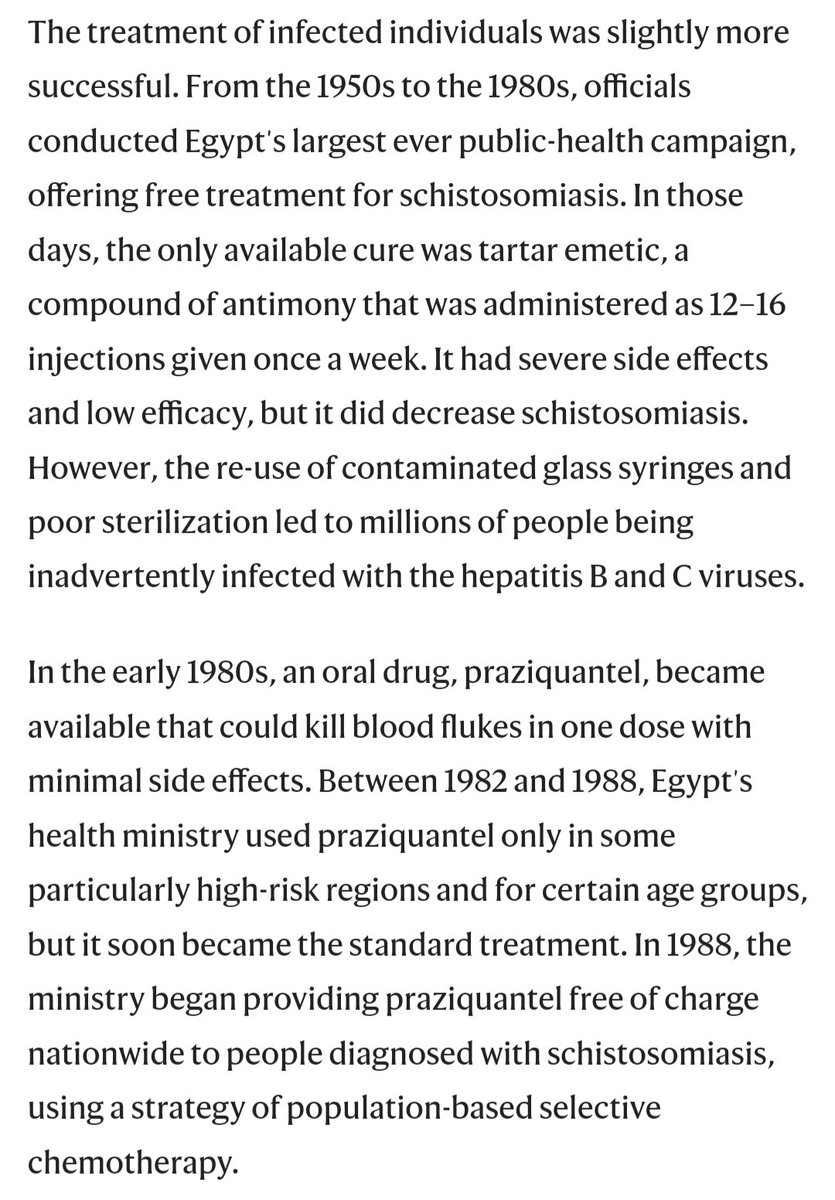 Schistosomiasis in Egypt has been a neverending battle. In the 1950's around 70% of adult males were infected - indicating little had changed in millennia. Attempts to control the spread inadvertently led to the spread of hepatitis B and C.