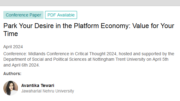 Avantika Tewari (Visiting Fellow at CSDS) will present a paper on 'Park Your Desire in the Platform Economy: Value for Your Time' at the Midlands Conference in Critical Thought 2024 at the Nottingham Trent University. researchgate.net/publication/37…